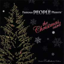 FAMOUS PEOPLE PLAYERS “THE CHRISTMAS CARD"